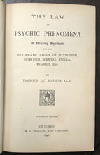 LAW OF PSYCHIC PHENOMENA - Hudson, 1898 HYPNOTISM TELEPATHY MIND CONTROL GHOSTS