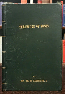 THE SWORD OF MOSES: AN ANCIENT BOOK OF MAGIC - M. Gaster, TRUE 1st EDITION, 1896