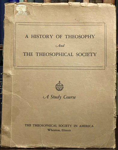 1930s - HISTORY OF THEOSOPHY AND THEOSOPHICAL SOCIETY: A STUDY COURSE MANUSCRIPT