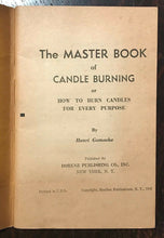 THE MASTER BOOK OF CANDLE BURNING - Gamache, 1st Ed 1942 - MAGICK WICCA SPELLS