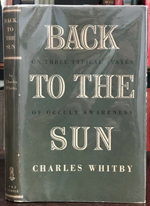 BACK TO THE SUN: OCCULT AWARENESS - Whitby, 1st 1949 PSYCHIC OCCULT CULTS DIVINE