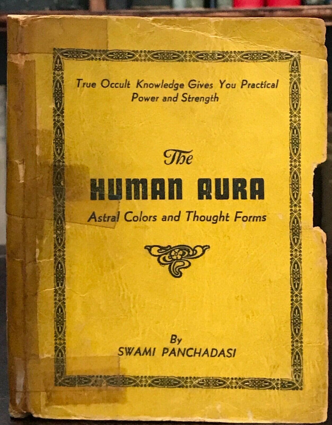 HUMAN AURA - Swami Panchadasi (William Walker Atkinson), 1st 1915 OCCULT ASTRAL