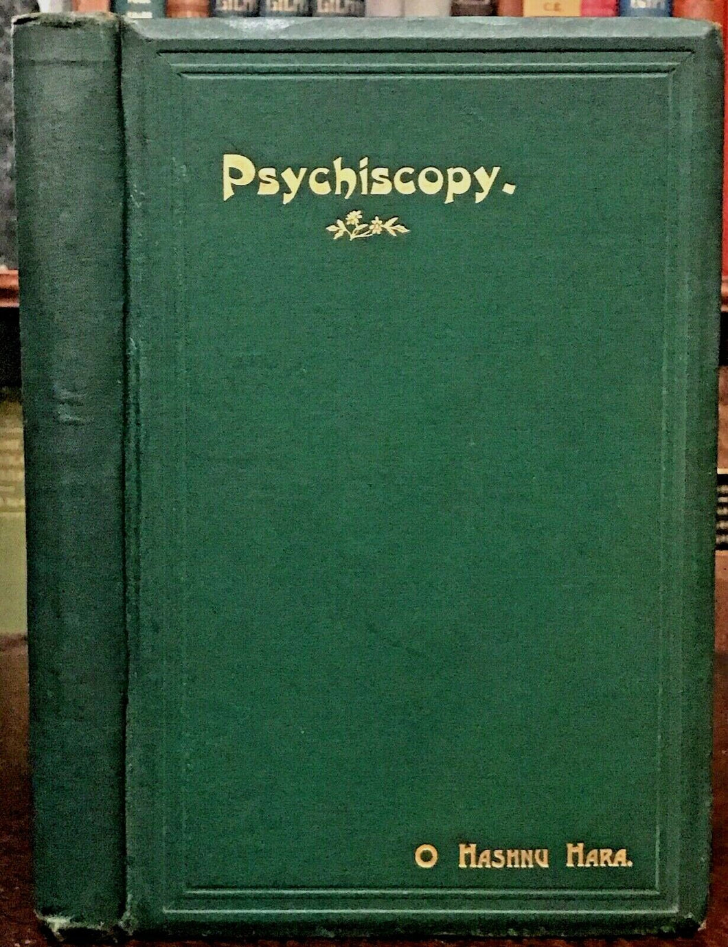 PSYCHISCOPY - 1st Ed, 1905 ASTROLOGY ZODIAC METAPHYSICS DIVINATION PROPHECY