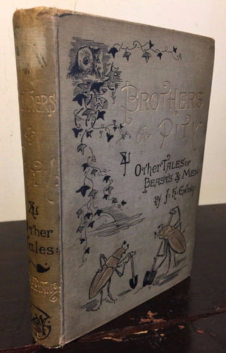 BROTHERS OF PITY AND OTHER TALES OF BEASTS AND MEN, J. Ewing 1st/1st, 1885 ILLUS