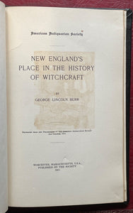 NEW ENGLAND'S PLACE IN THE HISTORY OF WITCHCRAFT - Burr, 1st 1911 - WITCH TRIALS
