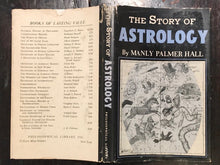 MANLY P. HALL — THE STORY OF ASTROLOGY, 1959 HC/DJ Zodiac Hermetic Occult