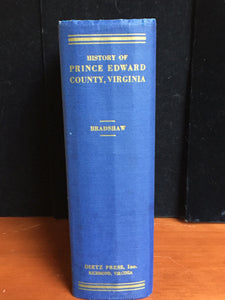 HISTORY OF PRINCE EDWARD COUNTY, VIRGINIA by Herb Bradshaw 1st/1st 1955, SIGNED