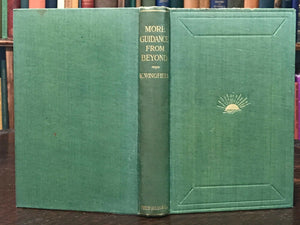 MORE GUIDANCE FROM BEYOND - 1st Ed, 1925 - SPIRIT COMMUNICATION GUIDES AFTERLIFE