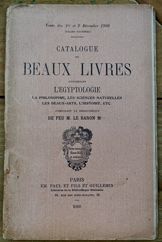 CATALOGUE DE BEAUX LIVRES - EGYPTOLOGIE - 1908 PHILOSOPHY, SCIENCE, HISTORY, ART