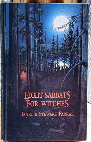 EIGHT SABBATS FOR WITCHES - Farrar, 1985 WITCHCRAFT WICCA MAGICK OCCULT CEREMONY