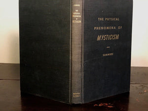 MONTAGUE SUMMERS - THE PHYSICAL PHENOMENA OF MYSTICISM - 1st US Ed 1950, Occult