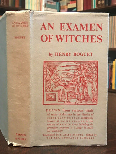 AN EXAMEN OF WITCHES - Boguet, 1971 WITCHCRAFT WITCH SORCERY PERSECUTION TRIALS