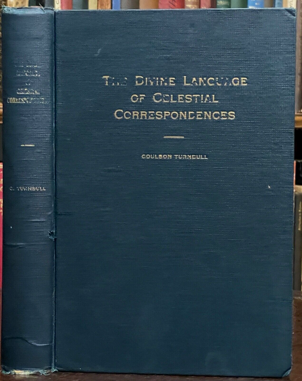 DIVINE LANGUAGE OF CELESTIAL CORRESPONDENCES - Turnbull, 1913 ASTROLOGY HERMETIC
