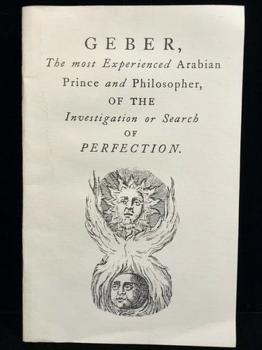OF THE INVESTIGATION OR SEARCH OF PERFECTION - Geber, 1983 - OCCULT ALCHEMY