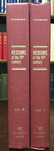 MEDIUMS OF THE 19th CENTURY - Podmore, 1st Ed 1963, 2 Vols - SPIRITUALISM GHOSTS