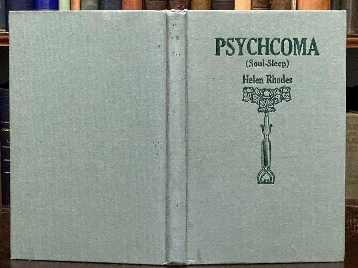 PSYCHOMA (SOUL-SLEEP) - Helen Rhodes, 1st 1908 - NEW THOUGHT, SPIRIT ...