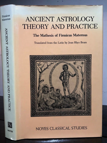 ANCIENT ASTROLOGY THEORY & PRACTICE, Bram 1975 Occult Hermetic FIRMICUS MATERNUS