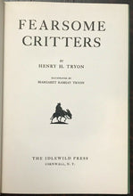 FEARSOME CRITTERS - H.H. Tryon, 1st 1939 INSCRIBED - FOLKLORE MYTHICAL ANIMALS