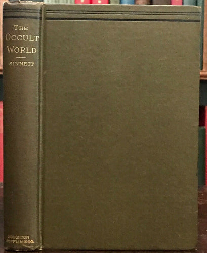 THE OCCULT WORLD - A.P. Sinnett, 1897 OCCULT SPIRITUAL PHENOMENA EXPERIENCES