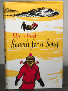 SIGNED - ELFRIDA VIPONT, SEARCH FOR A SONG, Peter Edwards, 1st/1st 1962, HC/DJ