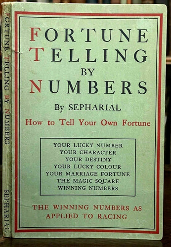 FORTUNE TELLING BY NUMBERS - SEPHARIAL - Ca 1918, DIVINATION PROPHECY NUMEROLOGY