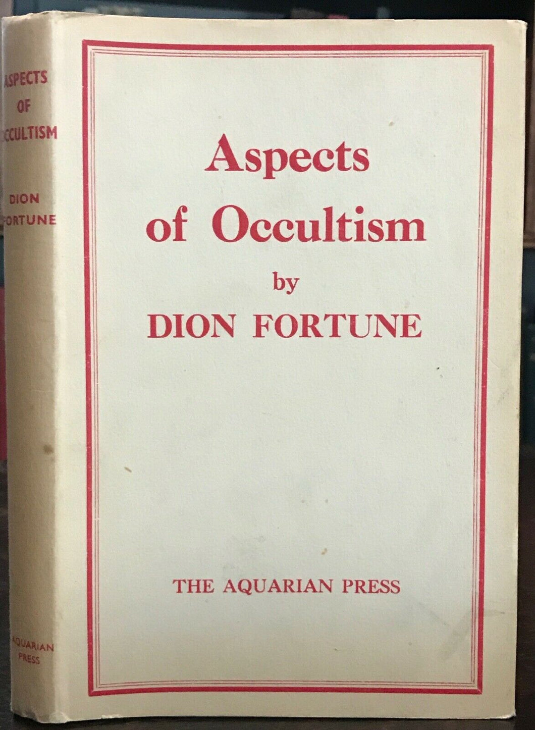 ASPECTS OF OCCULTISM - Dion Fortune, 1st 1962 - MAGICK DRUIDS ISIS SPIRIT SELF