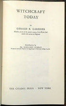 WITCHCRAFT TODAY - Gerald B. Gardner, 1st American Ed, 1955 - WITCHCRAFT MAGICK