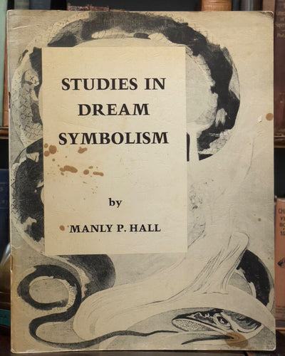 STUDIES IN DREAM SYMBOLISM - Manly P. Hall, 1st 1965 - MYSTICISM DIVINATION