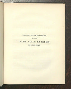 PROCEEDINGS AGAINST ALICE KYTELER FOR SORCERY - 1st 1848 WITCHCRAFT WITCH MAGICK