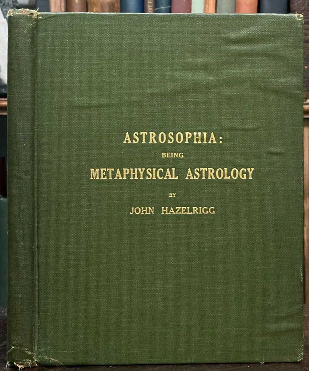 METAPHYSICAL ASTROLOGY - Hazelrigg, 1915 - DIVINATION PROPHECY ASTROLOGY OCCULT