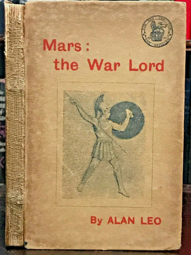 MARS: THE WAR LORD - Alan Leo, 1st 1915 ASTROLOGY ZODIAC DIVINATION FATE FORTUNE