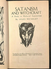 SATANISM AND WITCHCRAFT: STUDY IN MEDIEVAL SUPERSTITION - Michelet, 1st Ed 1939