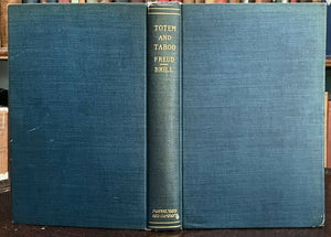 TOTEM AND TABOO - Sigmund Freud, 1918 - ANTHROPOLOGY, ANIMISM, MAGIC, INCEST