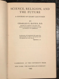 SCIENCE, RELIGION, AND THE FUTURE - Raven, 1943 - 8 Lectures, Religious Study