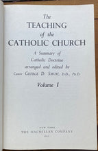 TEACHING OF THE CATHOLIC CHURCH - Smith, 1962 MYSTIC RELIGION GOD JESUS MARY SIN