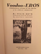 VOODOO EROS — By Felix Bryk; 1/500 Copies — 1964 AFRICA Ethnology Anthropology