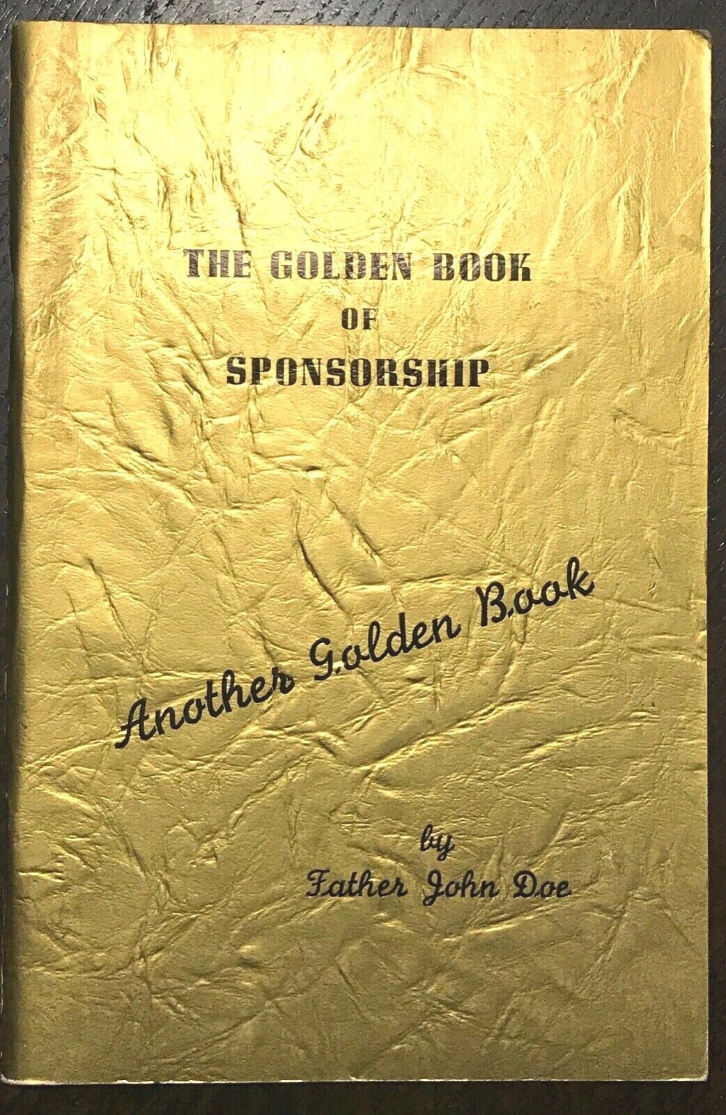 ALCOHOLICS ANONYMOUS AA - Pfau / John Doe - GOLDEN BOOK OF SPONSORSHIP, 1953