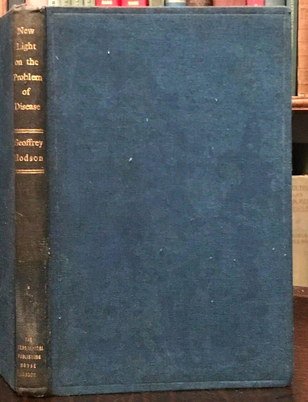 NEW LIGHT ON THE PROBLEM OF DISEASE - 1st 1930 - SPIRITUAL ROOTS ILLNESS, SIGNED