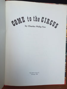 COME TO THE CIRCUS by Charles Philip Fox, 1st / 1st 1960 HC/DJ, Photographs