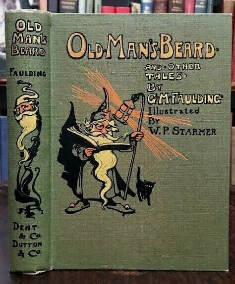 OLD MAN'S BEARD AND OTHER TALES - Faulding, 1st 1909 - FAIRYTALES GNOMES ELVES