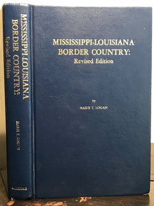 SIGNED - Mississippi-Louisiana Border Country - M. Logan 1980, SOUTHERN HISTORY