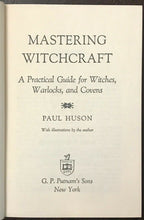 MASTERING WITCHCRAFT - Paul Huson, 1st Ed 1970 - WITCHES GRIMOIRE MAGICK SPELLS