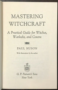 MASTERING WITCHCRAFT - Paul Huson, 1st Ed 1970 - WITCHES GRIMOIRE MAGICK SPELLS