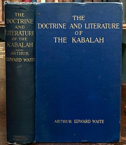 DOCTRINE AND LITERATURE OF THE KABALAH - A.E. Waite, 1st 1902 - CABALISM MAGICK