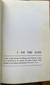 I AM THE GATE - B.H. Rajneesh, 1st 1972 (3000 Copies) - MYSTICISM CULTS SEX GURU