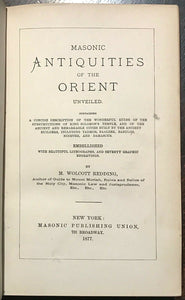 MASONIC ANTIQUITIES OF THE ORIENT UNVEILED - Redding, 1877 FREEMASONRY MASONS