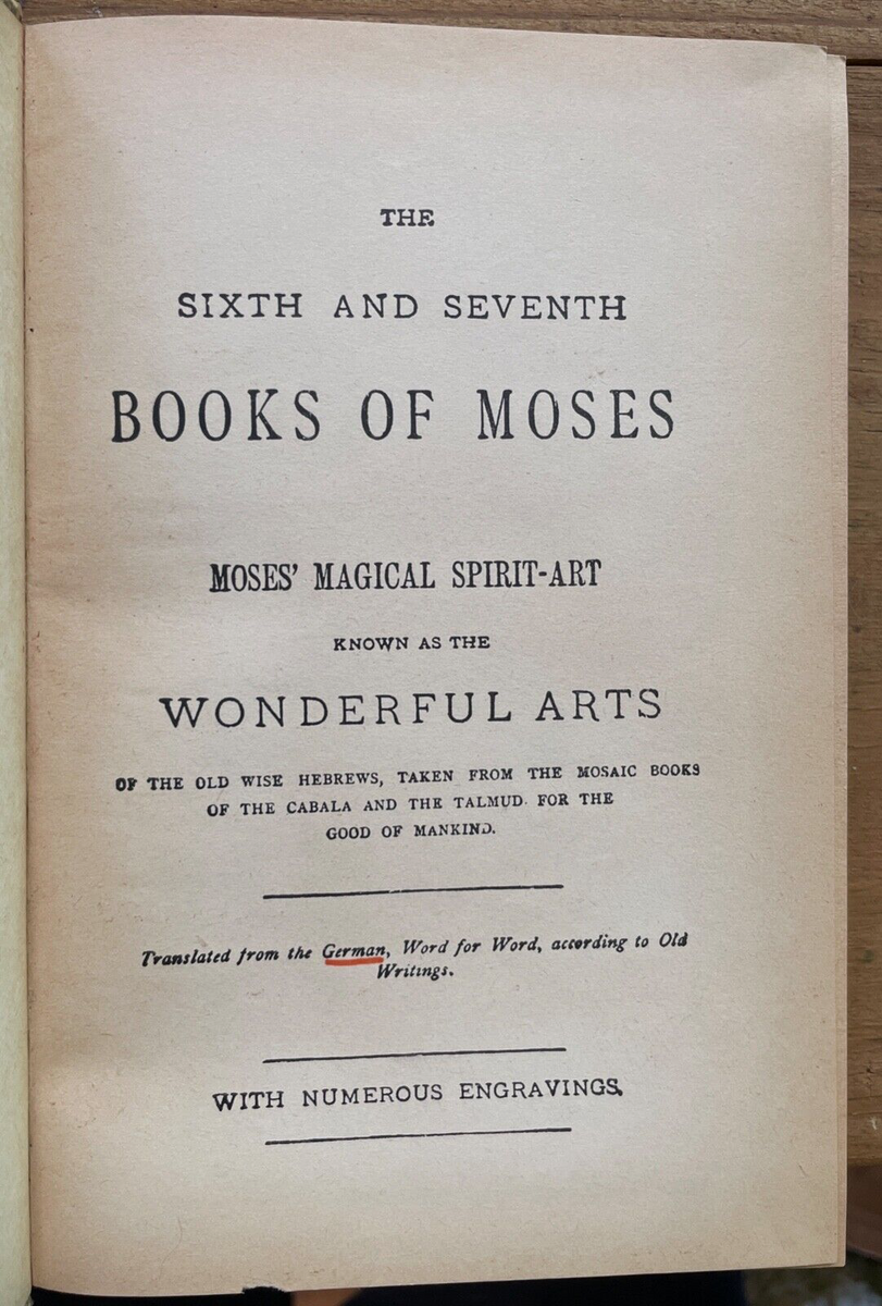 6th & 7th BOOKS OF MOSES, OR MOSES' MAGICAL SPIRIT ART - MAGICK GRIMOI ...