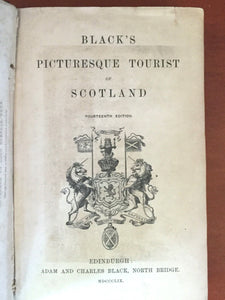 BLACK'S PICTURESQUE TOURIST OF SCOTLAND w/ Traveling Map, A. Black, 1859, Rare