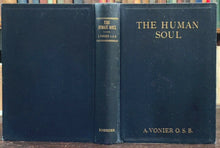 THE HUMAN SOUL - 1st 1913 CATHOLICISM, AQUINAS, SUFFERING, SPIRITS, GOD, ANGELS