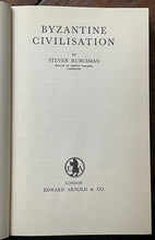 BYZANTINE CIVILISATION - Runciman, 1948 - ANCIENT CIVILIZATION CULTURE ART LIFE